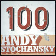 Andy Stochansky: 100