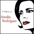 Artistes variés: A Tribute to Amalia Rodrigues