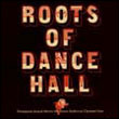 Artistes variés: Roots of Dancehall