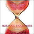 Artistes variés: Horloge biologique – la musique