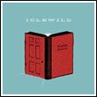 Idlewild: Warnings/Promises