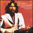 George Harrison & Friends: The Concert for Bangladesh