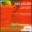 André Gagnon, Michel Tremblay: Nelligan – version abrégée