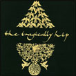 The Tragically Hip: Hipeponymous