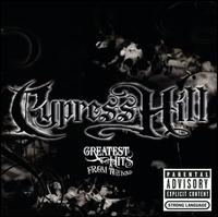 Cypress Hill: Greatest Hits