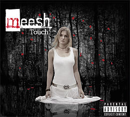 Meesh: Touch