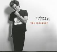 Rodney Crowell: The Outsider