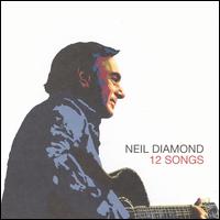 Neil Diamond: 12 Songs