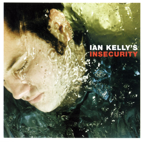 Ian Kelly: Insecurity