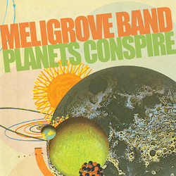 The Meligrove Band: Planets Conspire