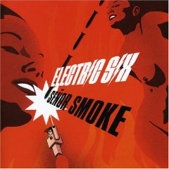 Electric Six: Senor Smoke