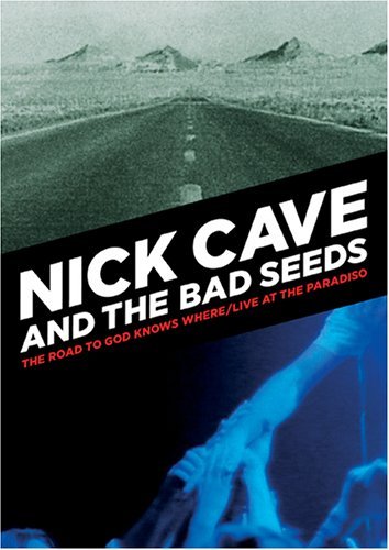 Nick Cave and The Bad Seeds: The Road to God Knows Where / Live at Paradiso (DVD)