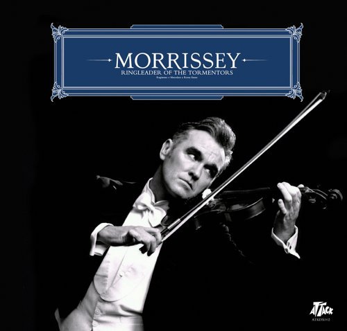 Morrissey: Ringleader of the Tormentors