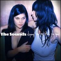 The Sounds: Dying to Say This to You