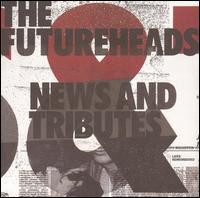 The Futureheads: News and Tributes