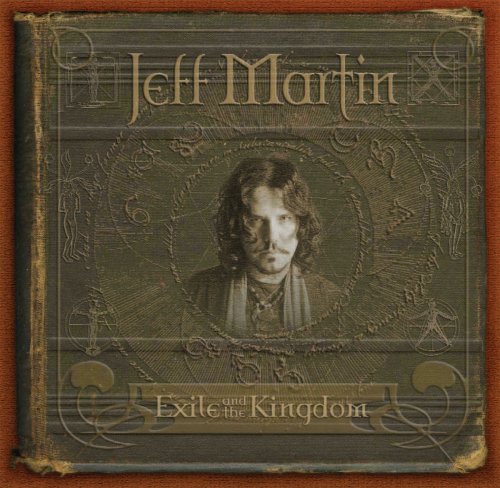 Jeff Martin: Exile and the Kingdom