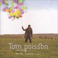 Tom Poisson: Fait des chansons. tom 2