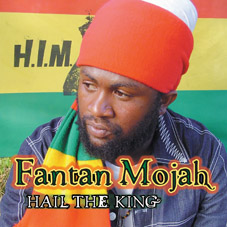 Fantan Mojah: Hail the King