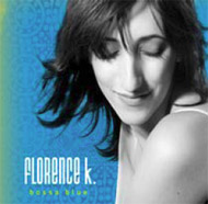 Florence K.: Bossa Blue