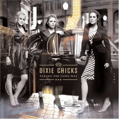 Dixie Chicks: Taking the Long Way