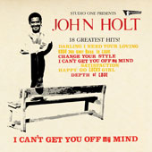 John Holt: I Can't Get You Off My Mind