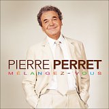 Pierre Perret: Mélangez-vous