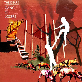 The Dears: Gang of Losers