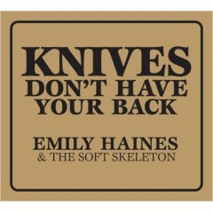 Emily Haines & The Soft Skeleton: Don't Have Your Back