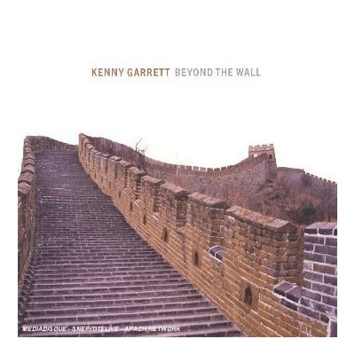 Kenny Garrett: Beyond the Wall