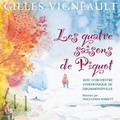 Gilles Vigneault: Les quatre saisons de Piquot