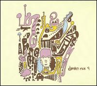 Damien Rice: 9