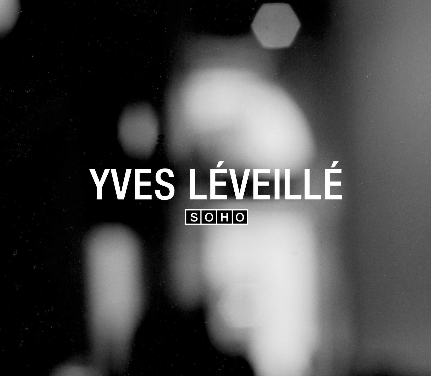 Yves Léveillé: SoHo