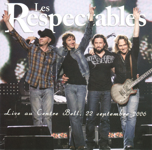 Les Respectables: Live au Centre Bell, 22 septembre 2006