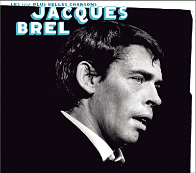 Jacques Brel: Les 100 plus belles chansons