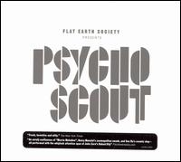 Flat Earth Society: Psycho Scout