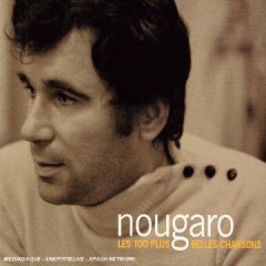Claude Nougaro: Les 100 plus belles chansons