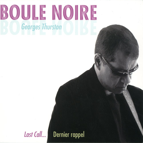 Boule Noire: Last Call… Dernier rappel