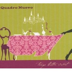 Quadro Nuevo: Tango Bitter Sweet