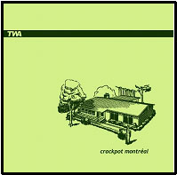 TWA: Crackpot Montréal