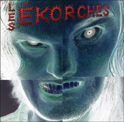 Les Ékorchés: Les Ékorchés