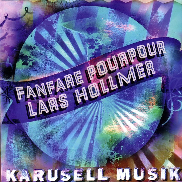 La Fanfare Pourpour: Lars Hollmer: Karusell Musik