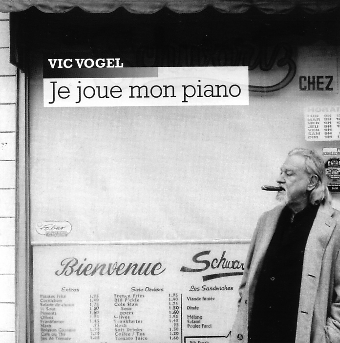Vic Vogel: Je joue mon piano