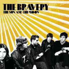 The Bravery: The Sun and the Moon