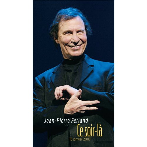 Jean-Pierre Ferland: Ce soir-là – CD/DVD