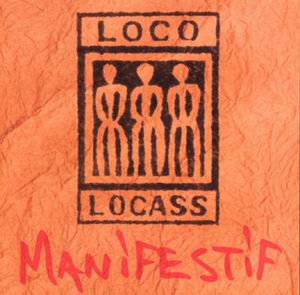 Loco Locass: Manifestif
