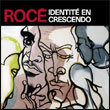 Rocé: Identité en crescendo