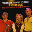 Trio Derome-Guilbeault-Tanguay: Étymologie