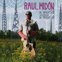 Raul Midon: A World within a World