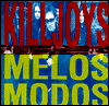 The Killjoys: Melos Modos