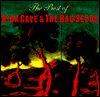 Nick Cave and The Bad Seeds: The Best of